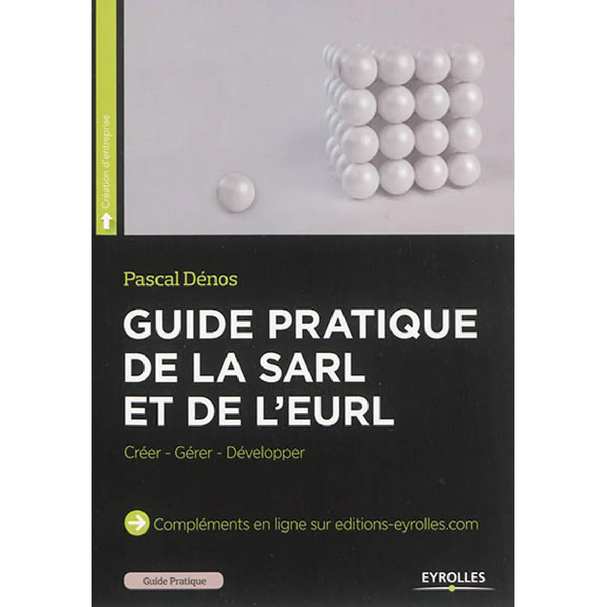 Acheter Guide pratique de la SARL et de l'EURL : créer, gérer, développer État correct - 13,36 € Guide pratique de la SARL et de l'EURL : créer, gérer, développer État correct N/A (Il ne s'agit pas d'une marque reconditionné disponible sur Rue du Commerce Seconde Vie