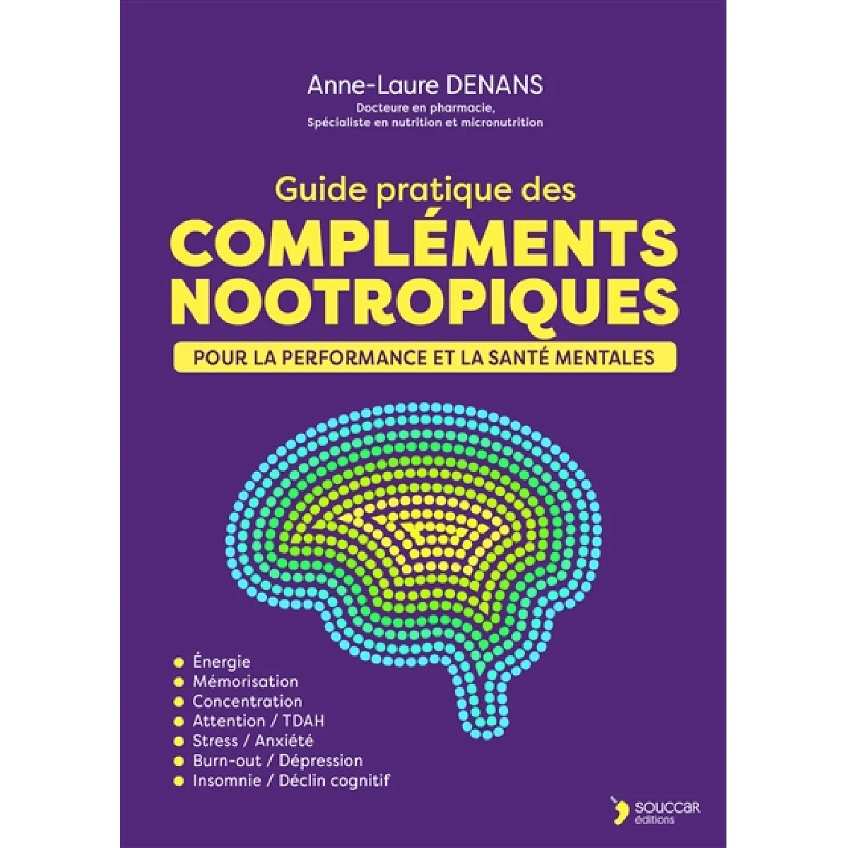 Acheter Guide pratique des compléments nootropiques : pour la performance et la santé mentales État correct - 18,83 € Guide pratique des compléments nootropiques : pour la performance et la santé mentales État correct N/A (Il ne s'agit pas d'une marque reconditionné disponible sur Rue du Commerce Seconde Vie