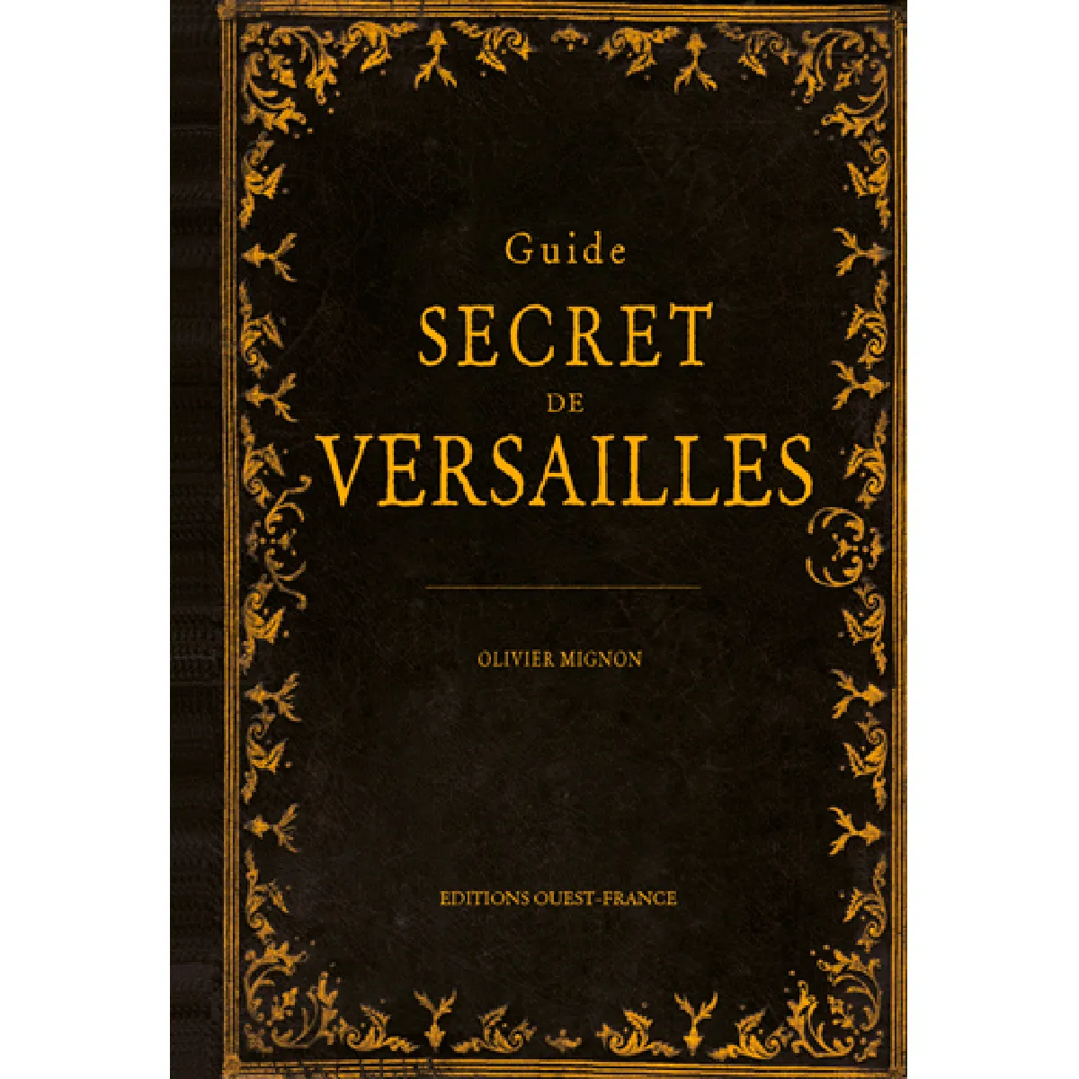 Acheter Guide secret de Versailles État correct - 14,00 € Guide secret de Versailles État correct N/A (Il ne s'agit pas d'une marque reconditionné disponible sur Rue du Commerce Seconde Vie