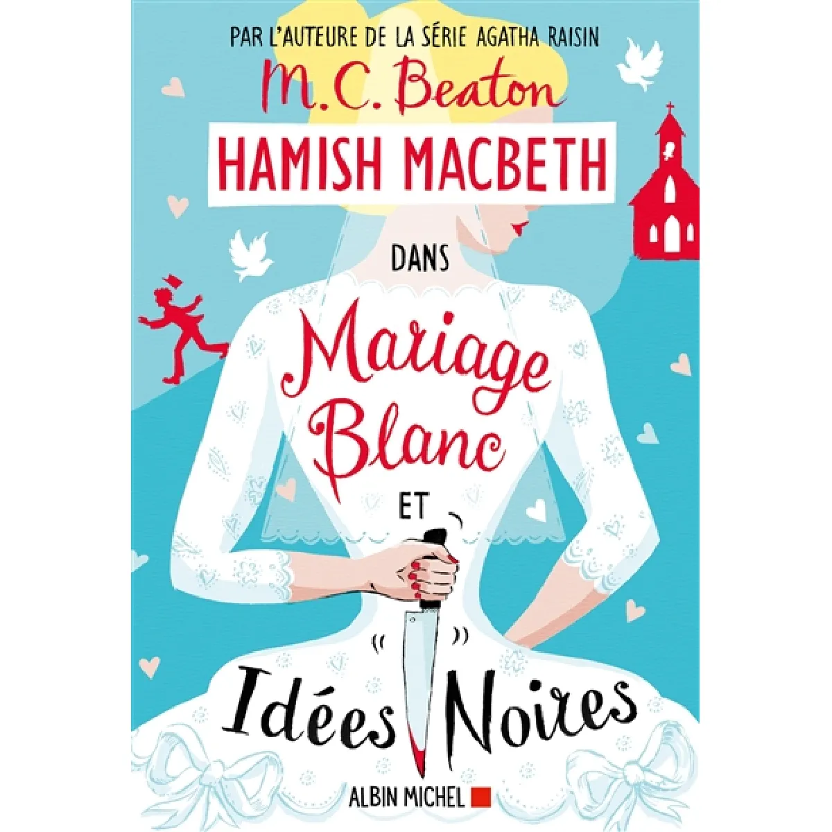 Hamish Macbeth. Vol. 23. Mariage blanc et idées noires État correct - 10,35 € Hamish Macbeth. Vol. 23. Mariage blanc et idées noires État correct N/A (Il ne s'agit pas d'une marque reconditionné disponible sur Rue du Commerce Seconde Vie