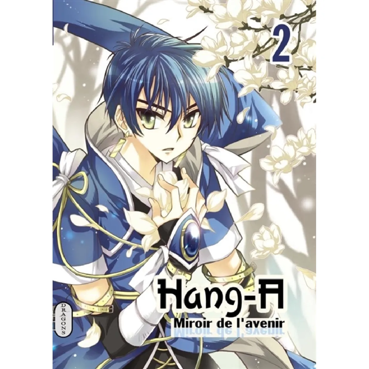 Acheter Hang-A : miroir de l'avenir. Vol. 2 État correct - 20,00 € Hang-A : miroir de l'avenir. Vol. 2 État correct N/A (Il ne s'agit pas d'une marque reconditionné disponible sur Rue du Commerce Seconde Vie