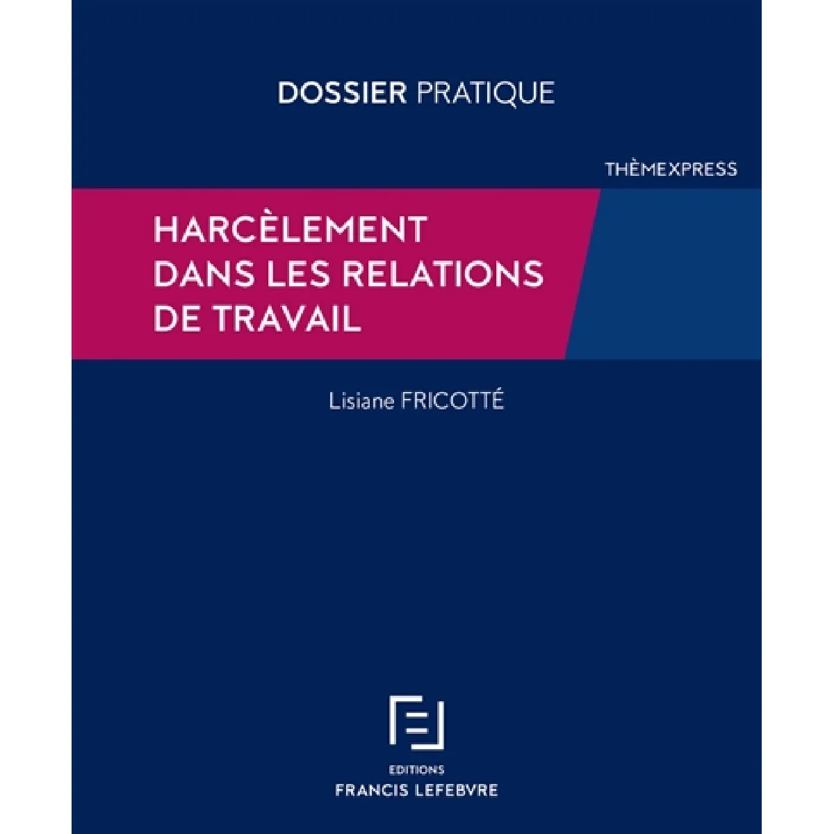 Acheter Harcèlement dans les relations de travail État correct - 19,67 € Harcèlement dans les relations de travail État correct N/A (Il ne s'agit pas d'une marque reconditionné disponible sur Rue du Commerce Seconde Vie