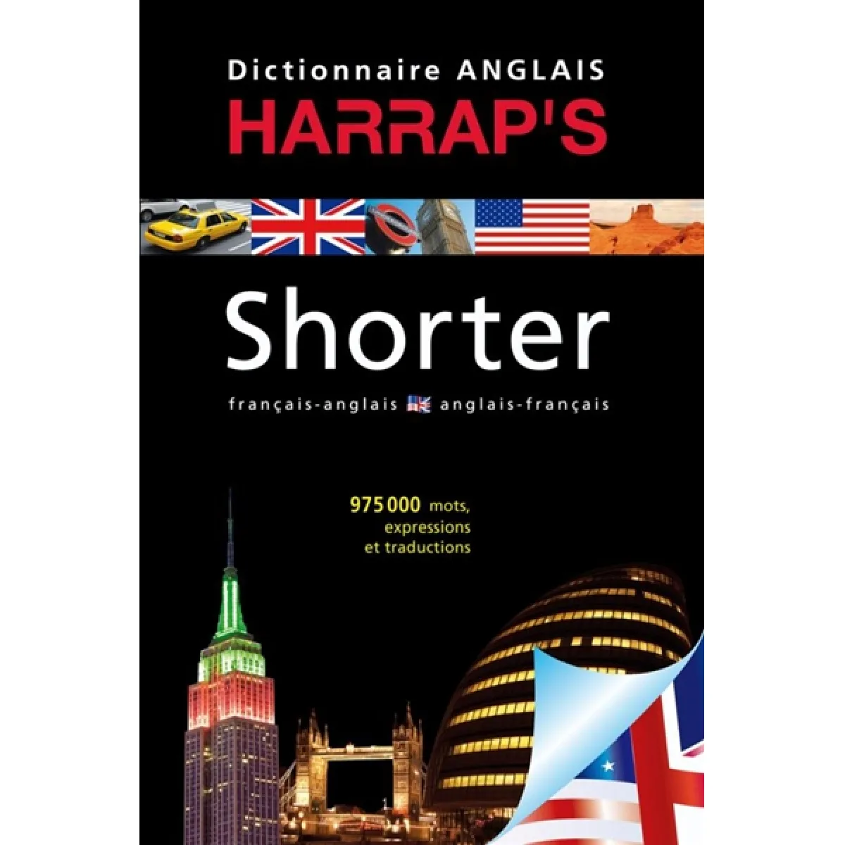 Acheter Harrap's shorter : anglais-français, français-anglais État correct - 14,88 € Harrap's shorter : anglais-français, français-anglais État correct N/A (Il ne s'agit pas d'une marque reconditionné disponible sur Rue du Commerce Seconde Vie