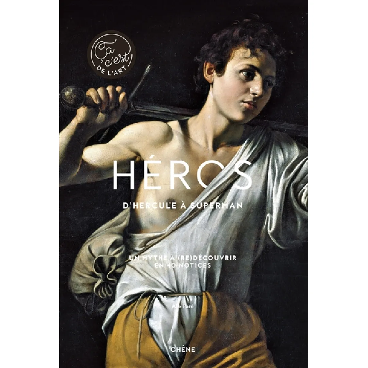Acheter Héros : d'Hercule à Superman : un mythe à (re)découvrir en 40 notices État correct - 10,50 € Héros : d'Hercule à Superman : un mythe à (re)découvrir en 40 notices État correct N/A (Il ne s'agit pas d'une marque reconditionné disponible sur Rue du Commerce Seconde Vie