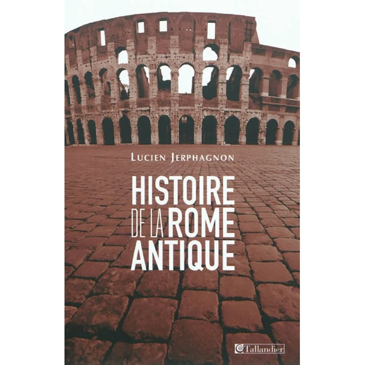 Acheter Histoire de la Rome antique : les armes et les mots État correct - 16,60 € Histoire de la Rome antique : les armes et les mots État correct N/A (Il ne s'agit pas d'une marque reconditionné disponible sur Rue du Commerce Seconde Vie