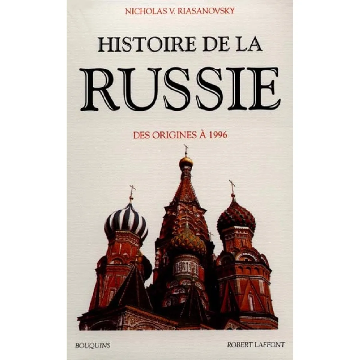 Histoire de la Russie : des origines à 1984 État correct - 10,64 € Histoire de la Russie : des origines à 1984 État correct N/A (Il ne s'agit pas d'une marque reconditionné disponible sur Rue du Commerce Seconde Vie
