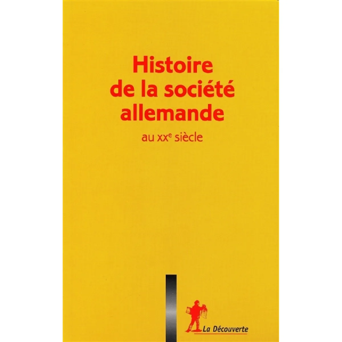 Acheter Histoire de la société allemande au XXe siècle État correct - 29,82 € Histoire de la société allemande au XXe siècle État correct N/A (Il ne s'agit pas d'une marque reconditionné disponible sur Rue du Commerce Seconde Vie