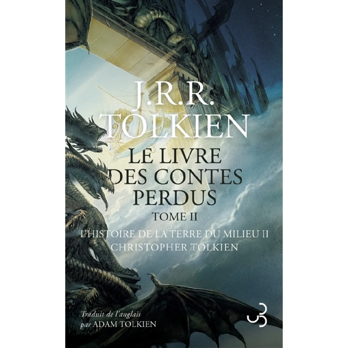 Histoire de la Terre du Milieu. Vol. 2. Le second livre des contes perdus : tome 2 État correct - 17,55 € Histoire de la Terre du Milieu. Vol. 2. Le second livre des contes perdus : tome 2 État correct N/A (Il ne s'agit pas d'une marque reconditionné disponible sur Rue du Commerce Seconde Vie