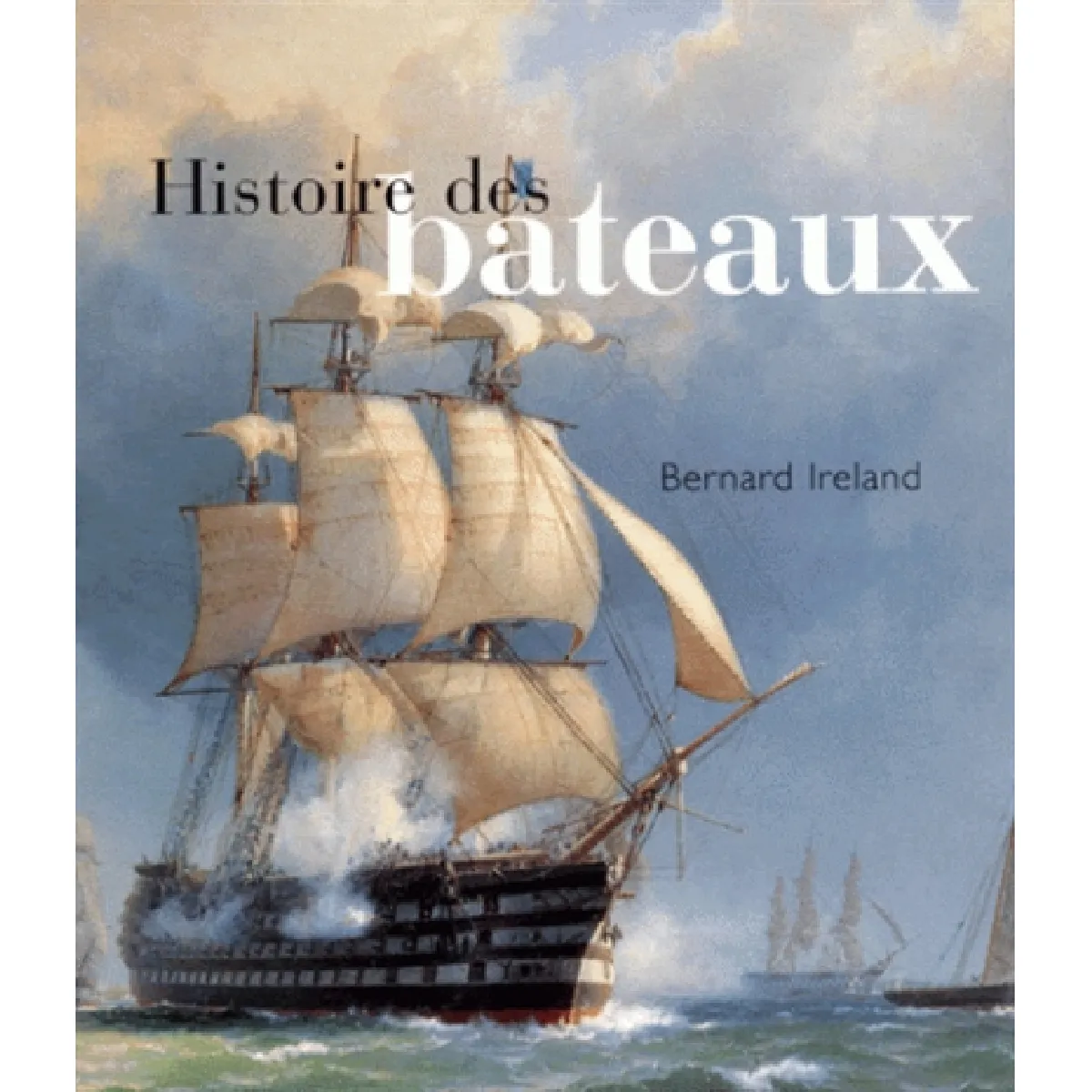 Histoire des bateaux État correct - 16,92 € Histoire des bateaux État correct N/A (Il ne s'agit pas d'une marque reconditionné disponible sur Rue du Commerce Seconde Vie