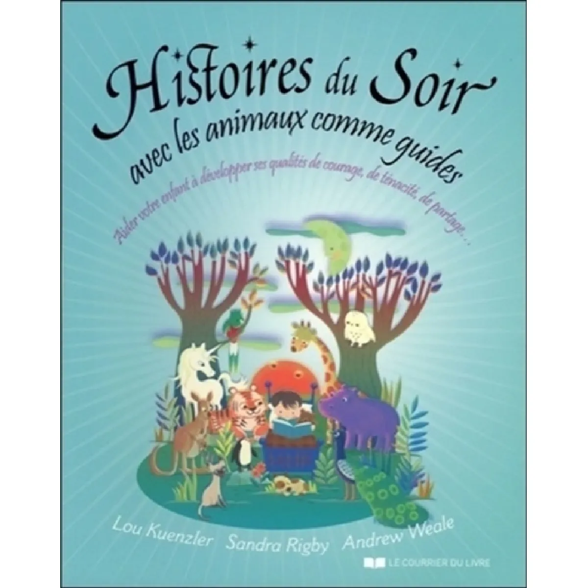 Histoires du soir avec les animaux comme guides : aider votre enfant à développer ses qualités de courage, de ténacité, de partage... État correct - 13,16 € Histoires du soir avec les animaux comme guides : aider votre enfant à développer ses qualités de courage, de ténacité, de partage... État correct N/A (Il ne s'agit pas d'une marque reconditionné disponible sur Rue du Commerce Seconde Vie
