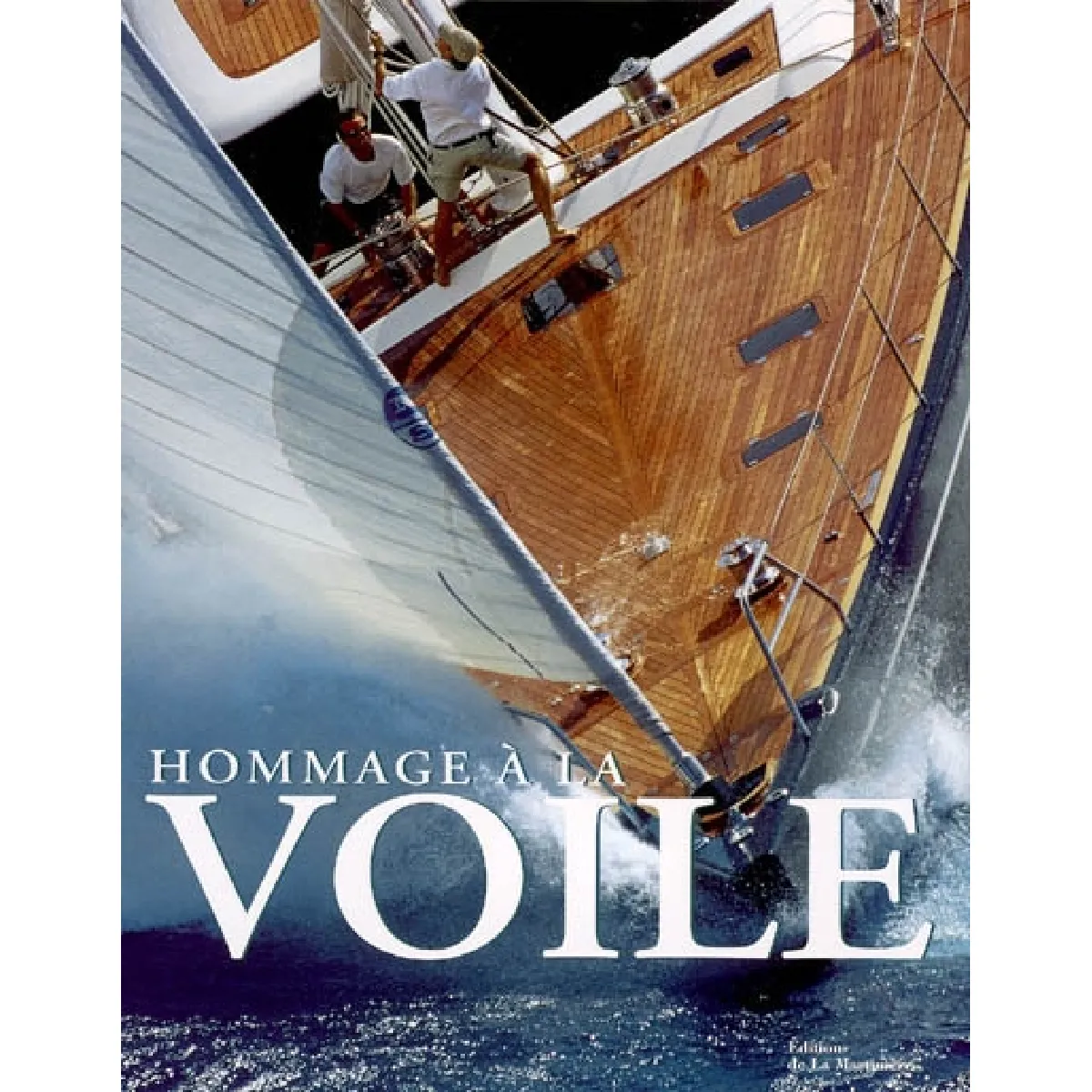 Acheter Hommage à la voile État correct - 12,38 € Hommage à la voile État correct N/A (Il ne s'agit pas d'une marque reconditionné disponible sur Rue du Commerce Seconde Vie