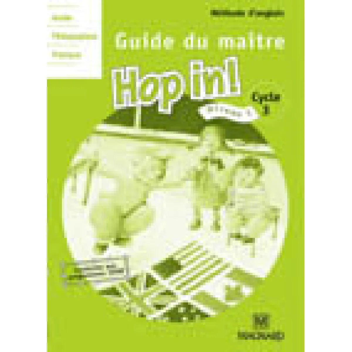 Acheter Hop in ! cycle 3, niveau 1 : guide du maître État correct - 11,05 € Hop in ! cycle 3, niveau 1 : guide du maître État correct N/A (Il ne s'agit pas d'une marque reconditionné disponible sur Rue du Commerce Seconde Vie
