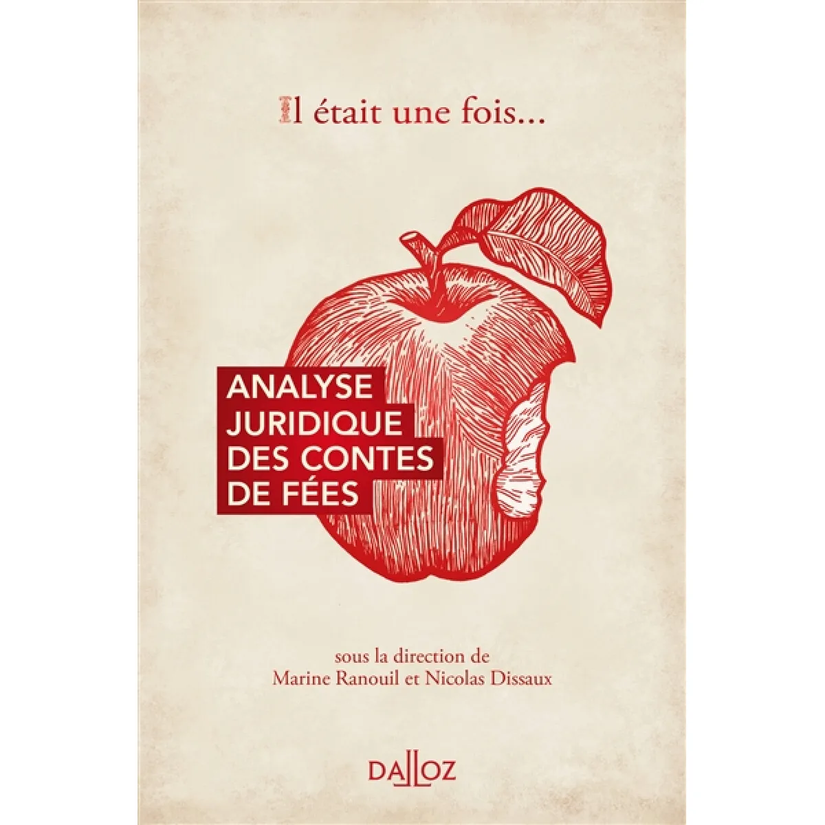 Acheter Il était une fois... : analyse juridique des contes de fées État correct - 23,07 € Il était une fois... : analyse juridique des contes de fées État correct N/A (Il ne s'agit pas d'une marque reconditionné disponible sur Rue du Commerce Seconde Vie
