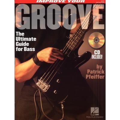 IMPROVE YOUR GROOVE ULTIMATE GUIDE FOR BASS TAB+CD État correct reconditionné disponible sur Fnac