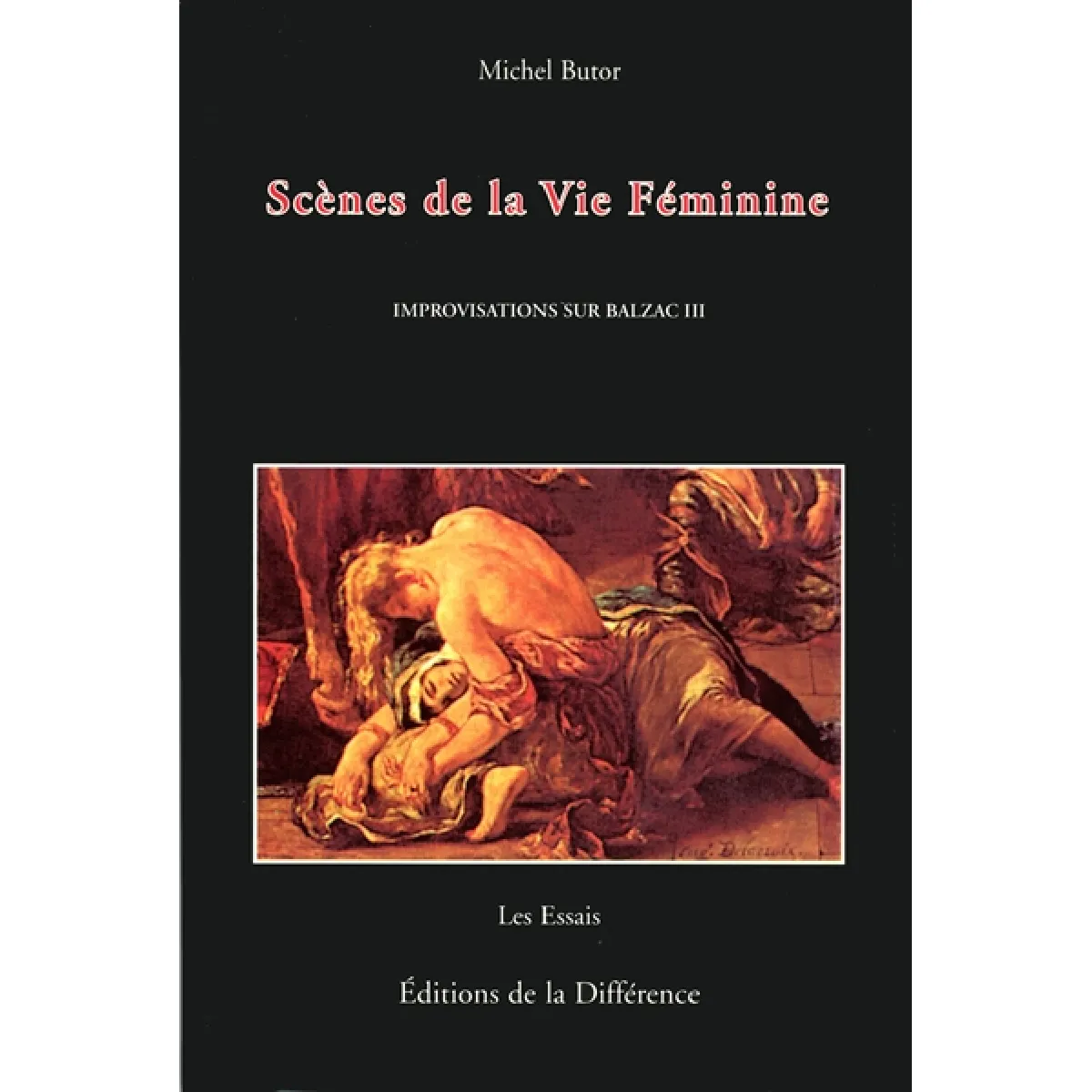 Improvisations sur Balzac. Vol. 3. Scènes de la vie féminine État correct - 15,00 € Improvisations sur Balzac. Vol. 3. Scènes de la vie féminine État correct N/A (Il ne s'agit pas d'une marque reconditionné disponible sur Rue du Commerce Seconde Vie