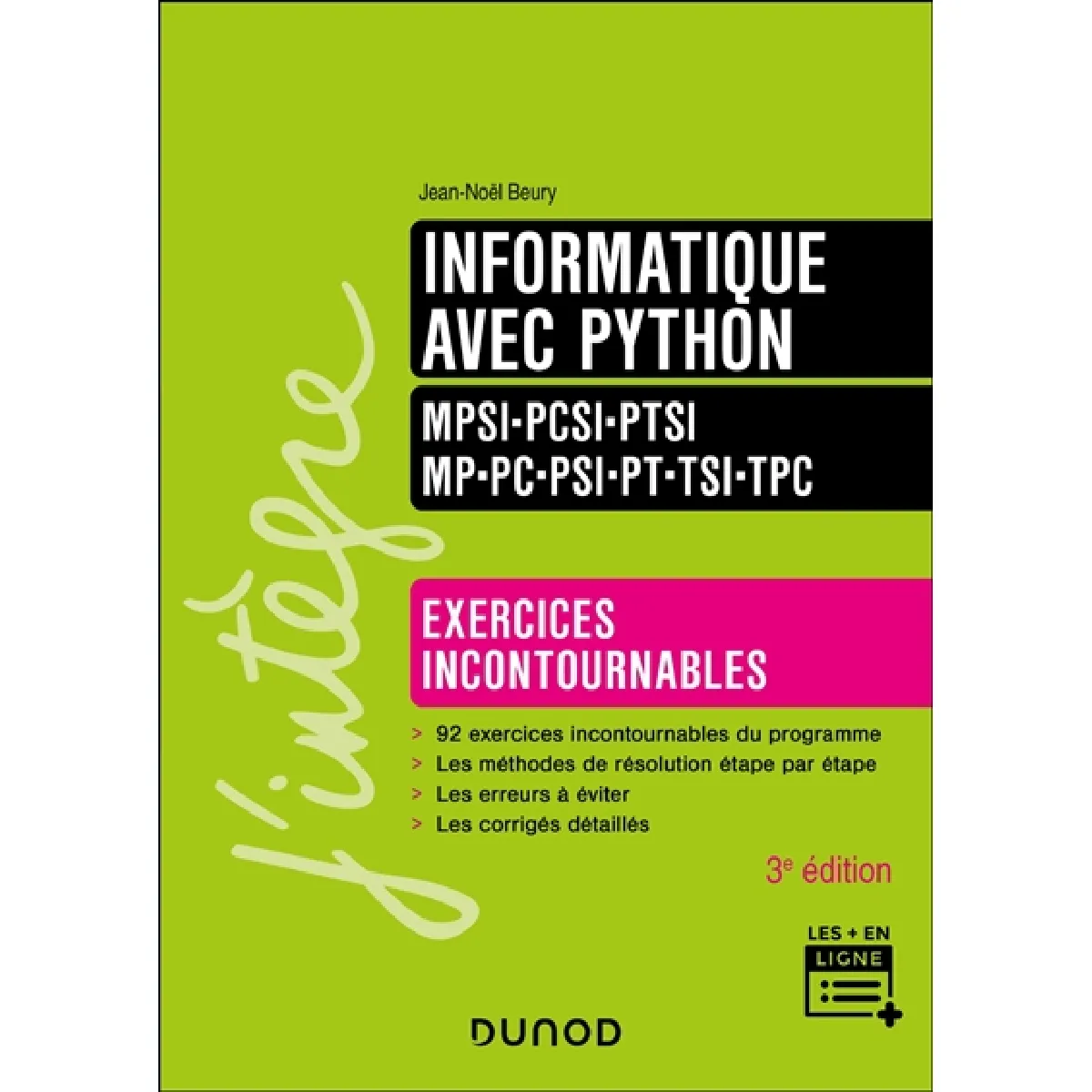 Acheter Informatique avec Python : MPSI, PCSI, PTSI, MP, PC, PSI, PT, TSI, TPC : exercices incontournables État correct - 16,28 € Informatique avec Python : MPSI, PCSI, PTSI, MP, PC, PSI, PT, TSI, TPC : exercices incontournables État correct N/A (Il ne s'agit pas d'une marque reconditionné disponible sur Rue du Commerce Seconde Vie