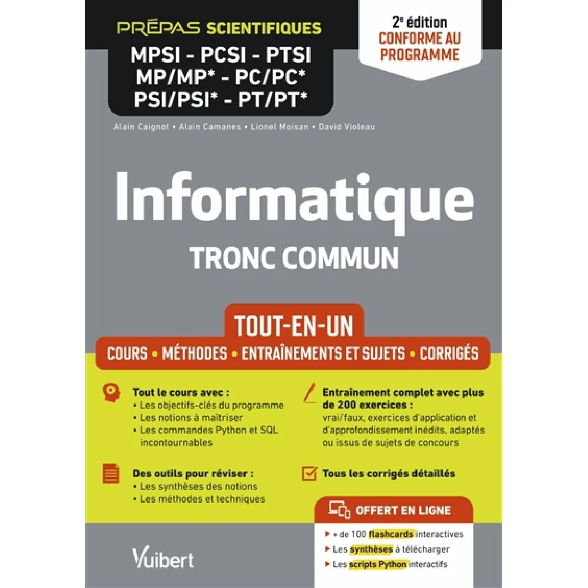 Acheter Informatique tronc commun, prépas scientifiques MPSI, PCSI, PTSI, MP, MP*, PC, PC*, PSI, PSI*, PT, PT* : tout-en-un, cours, méthodes, entraînements et sujets, corrigés : conforme au programme État correct - 18,77 € Informatique tronc commun, prépas scientifiques MPSI, PCSI, PTSI, MP, MP*, PC, PC*, PSI, PSI*, PT, PT* : tout-en-un, cours, méthodes, entraînements et sujets, corrigés : conforme au programme État correct N/A (Il ne s'agit pas d'une marque reconditionné disponible sur Rue du Commerce Seconde Vie