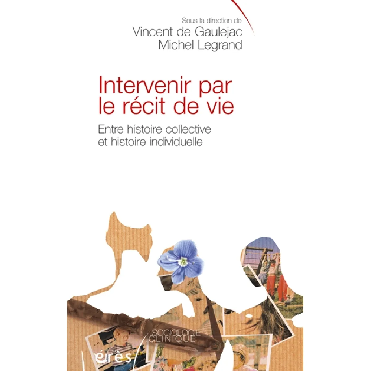 Intervenir par le récit de vie : entre histoire collective et histoire individuelle État correct - 46,00 € Intervenir par le récit de vie : entre histoire collective et histoire individuelle État correct N/A (Il ne s'agit pas d'une marque reconditionné disponible sur Rue du Commerce Seconde Vie
