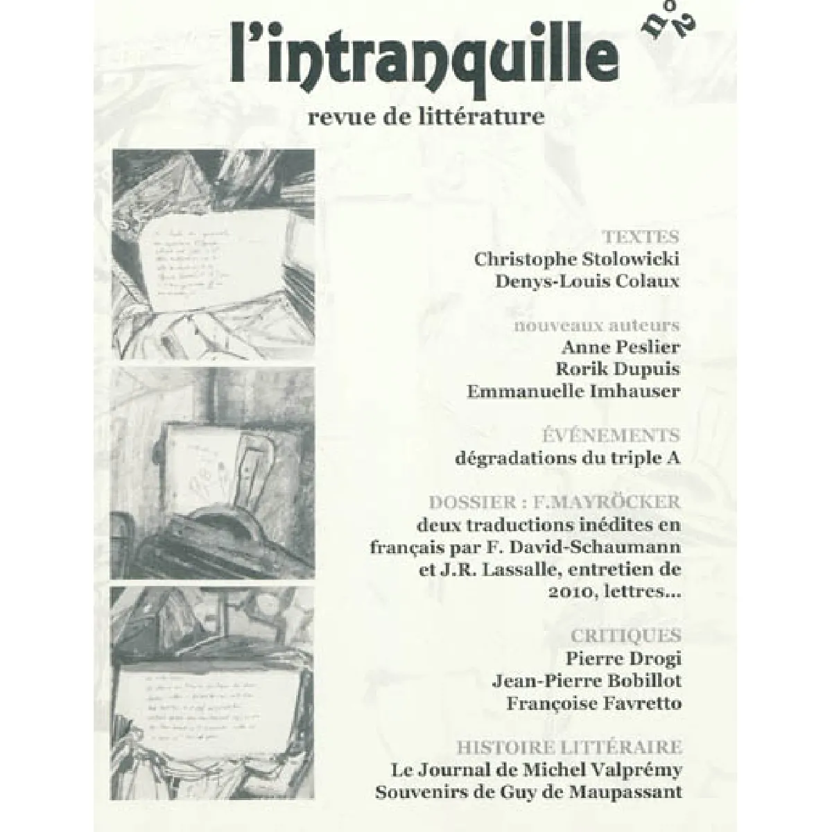 Acheter Intranquille (L') : revue de littérature, n° 2 État correct - 10,00 € Intranquille (L') : revue de littérature, n° 2 État correct N/A (Il ne s'agit pas d'une marque reconditionné disponible sur Rue du Commerce Seconde Vie