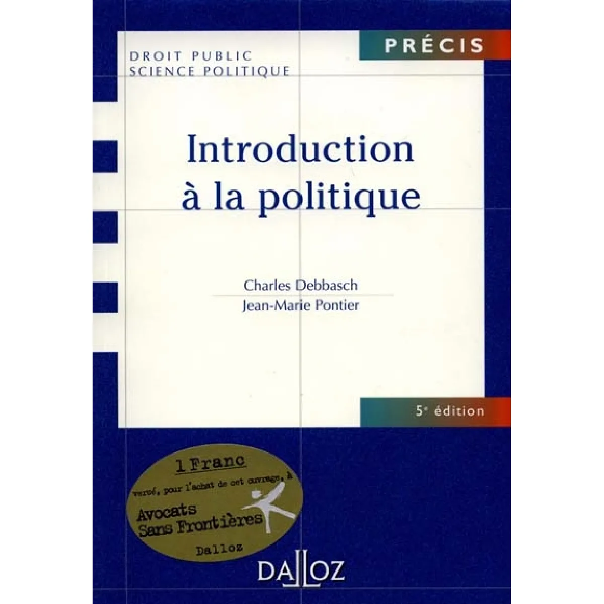 Acheter Introduction à la politique État correct - 12,92 € Introduction à la politique État correct N/A (Il ne s'agit pas d'une marque reconditionné disponible sur Rue du Commerce Seconde Vie
