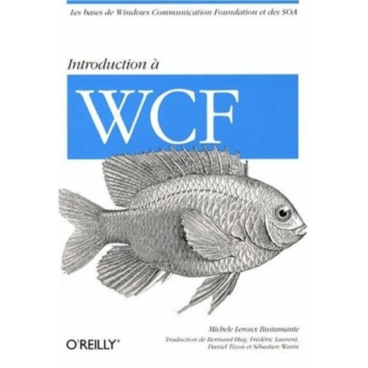 Acheter Introduction à WCF État correct - 10,06 € Introduction à WCF État correct N/A (Il ne s'agit pas d'une marque reconditionné disponible sur Rue du Commerce Seconde Vie