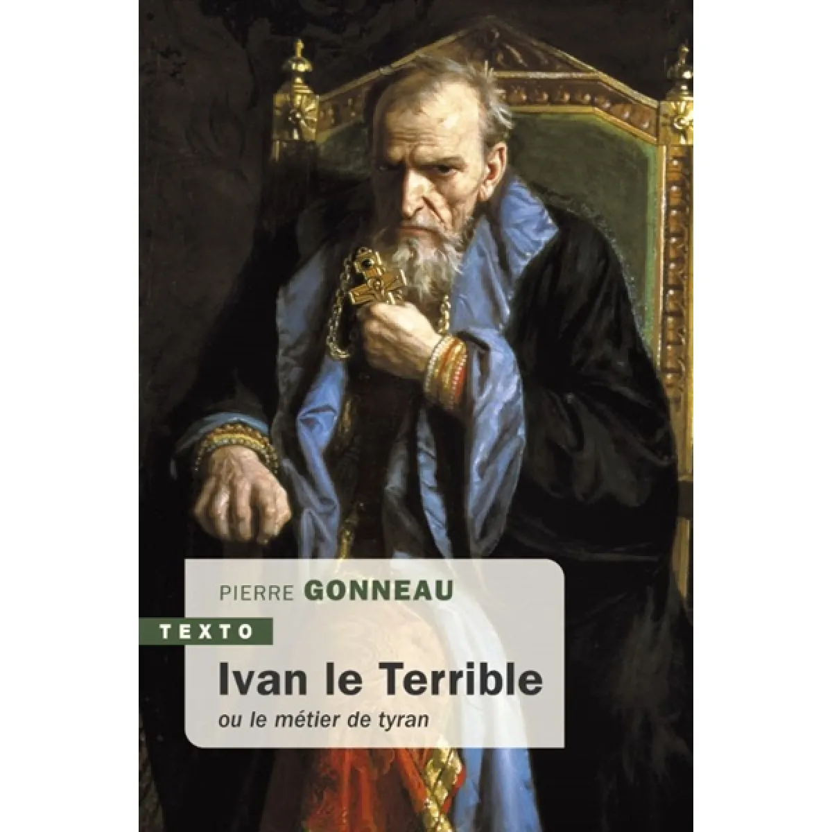 Acheter Ivan le Terrible ou Le métier de tyran État correct - 10,22 € Ivan le Terrible ou Le métier de tyran État correct N/A (Il ne s'agit pas d'une marque reconditionné disponible sur Rue du Commerce Seconde Vie
