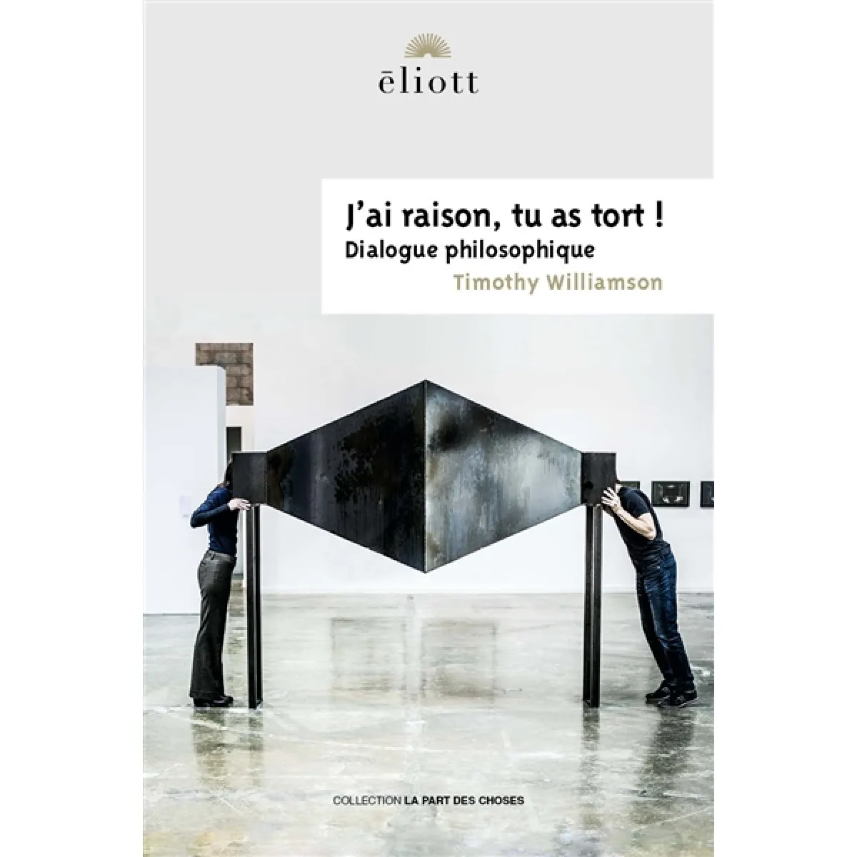 Acheter J'ai raison, tu as tort ! : dialogue philosophique État correct - 10,30 € J'ai raison, tu as tort ! : dialogue philosophique État correct N/A (Il ne s'agit pas d'une marque reconditionné disponible sur Rue du Commerce Seconde Vie