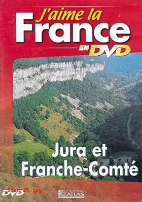 J'AIME LA FRANCE EN DVD : JURA ET FRANCHE-COMTE / EDITIONS ATLAS Occasion reconditionné disponible sur Ammareal