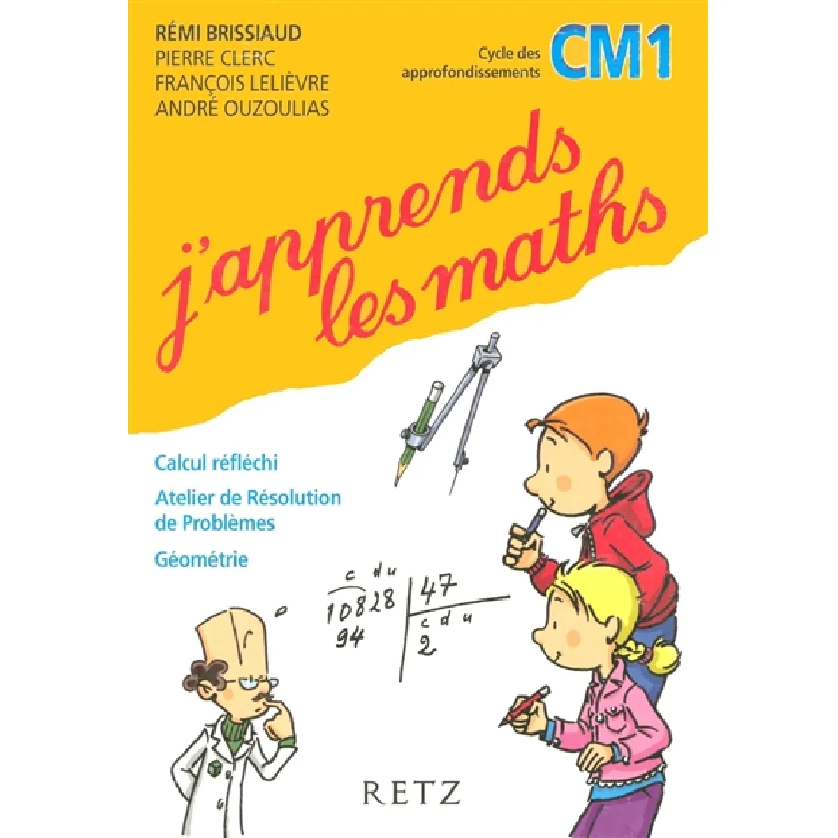 Acheter J'apprends les maths CM1 : calcul réfléchi, atelier de résolution de problèmes, géométrie État correct - 14,00 € J'apprends les maths CM1 : calcul réfléchi, atelier de résolution de problèmes, géométrie État correct N/A (Il ne s'agit pas d'une marque reconditionné disponible sur Rue du Commerce Seconde Vie
