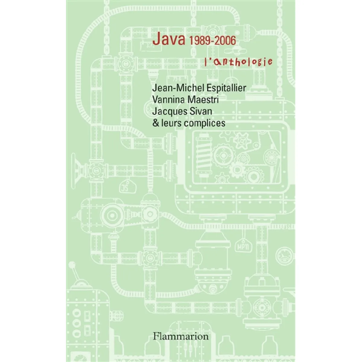 Acheter Java 1989-2006 : l'anthologie État correct - 16,52 € Java 1989-2006 : l'anthologie État correct N/A (Il ne s'agit pas d'une marque reconditionné disponible sur Rue du Commerce Seconde Vie
