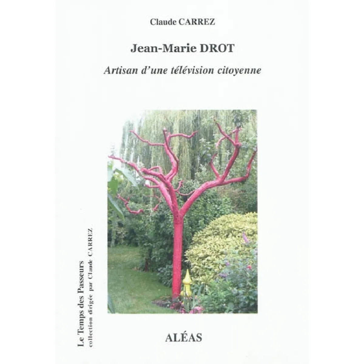 Acheter Jean-Marie Drot : artisan d'une télévision citoyenne État correct - 15,38 € Jean-Marie Drot : artisan d'une télévision citoyenne État correct N/A (Il ne s'agit pas d'une marque reconditionné disponible sur Rue du Commerce Seconde Vie
