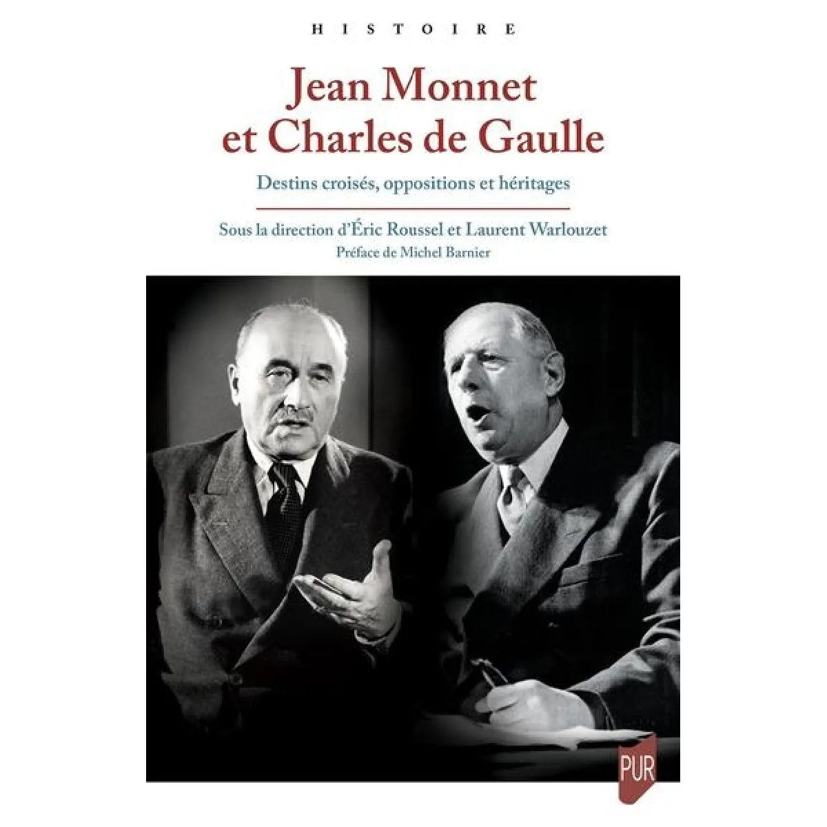 Acheter Jean Monnet et Charles de Gaulle : destins croisés, oppositions et héritages État correct - 12,22 € Jean Monnet et Charles de Gaulle : destins croisés, oppositions et héritages État correct N/A (Il ne s'agit pas d'une marque reconditionné disponible sur Rue du Commerce Seconde Vie