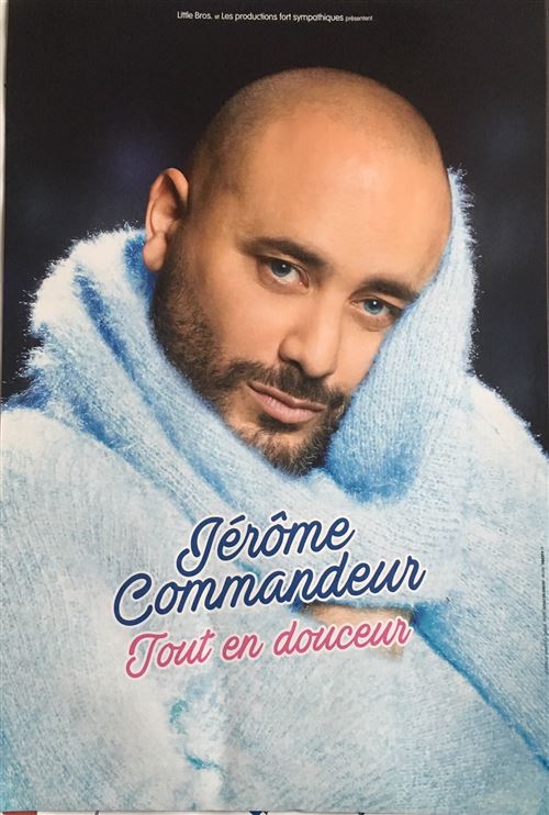 Jérôme Commandeur - Tout en Douceur - AFFICHE État correct reconditionné disponible sur Fnac