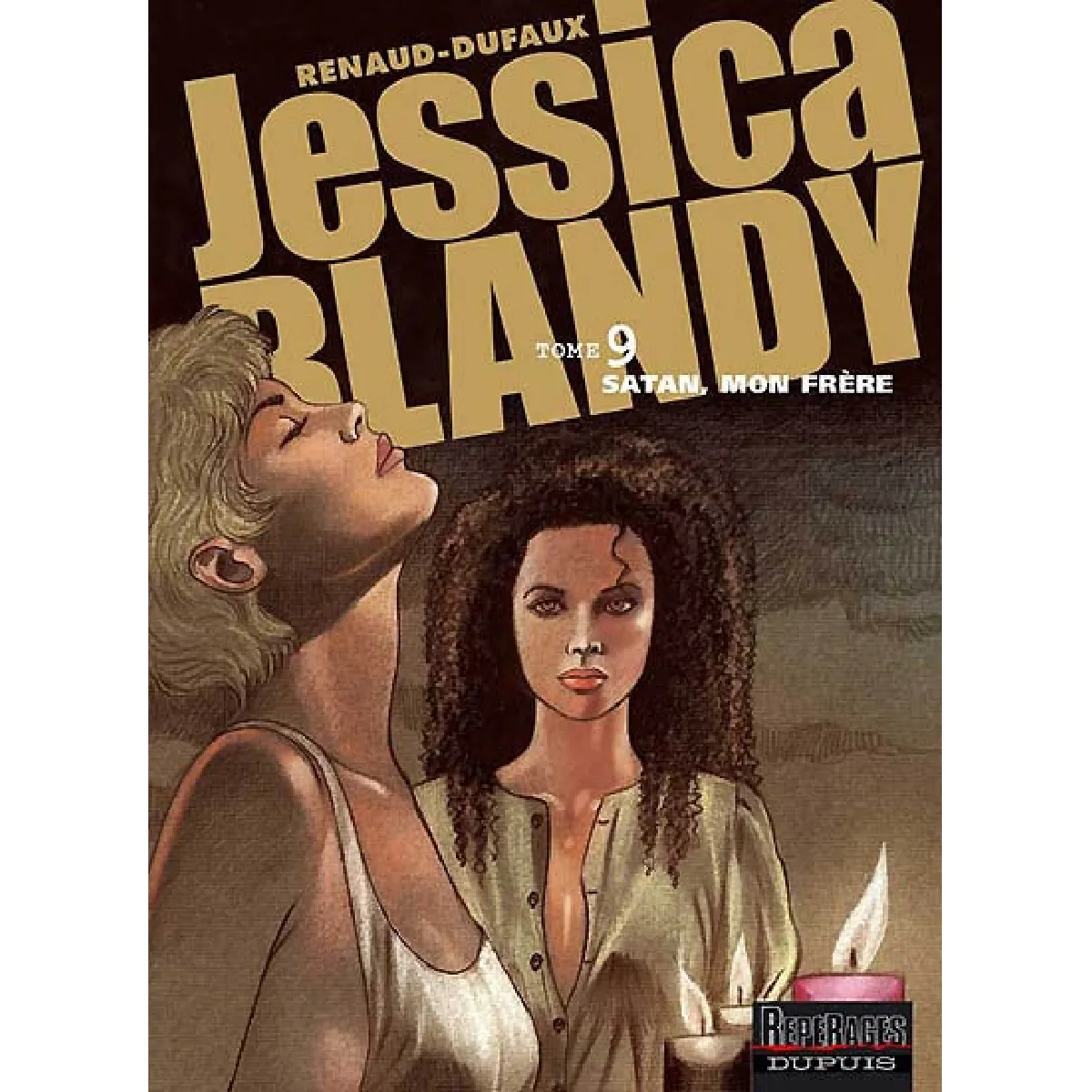 Acheter Jessica Blandy. Vol. 9. Satan, mon frère État correct - 10,94 € Jessica Blandy. Vol. 9. Satan, mon frère État correct N/A (Il ne s'agit pas d'une marque reconditionné disponible sur Rue du Commerce Seconde Vie