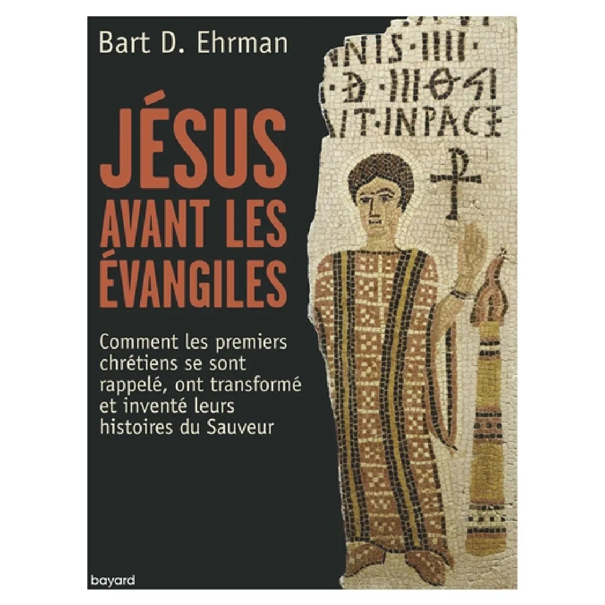 Acheter Jésus avant les Evangiles : comment les premiers chrétiens se sont rappelé, ont transformé et inventé leurs histoires du Sauveur État correct - 15,21 € Jésus avant les Evangiles : comment les premiers chrétiens se sont rappelé, ont transformé et inventé leurs histoires du Sauveur État correct N/A (Il ne s'agit pas d'une marque reconditionné disponible sur Rue du Commerce Seconde Vie
