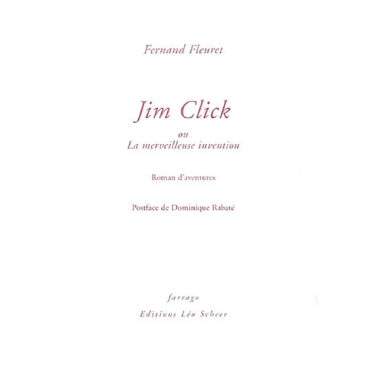 Acheter Jim Click ou La merveilleuse invention État correct - 15,00 € Jim Click ou La merveilleuse invention État correct N/A (Il ne s'agit pas d'une marque reconditionné disponible sur Rue du Commerce Seconde Vie