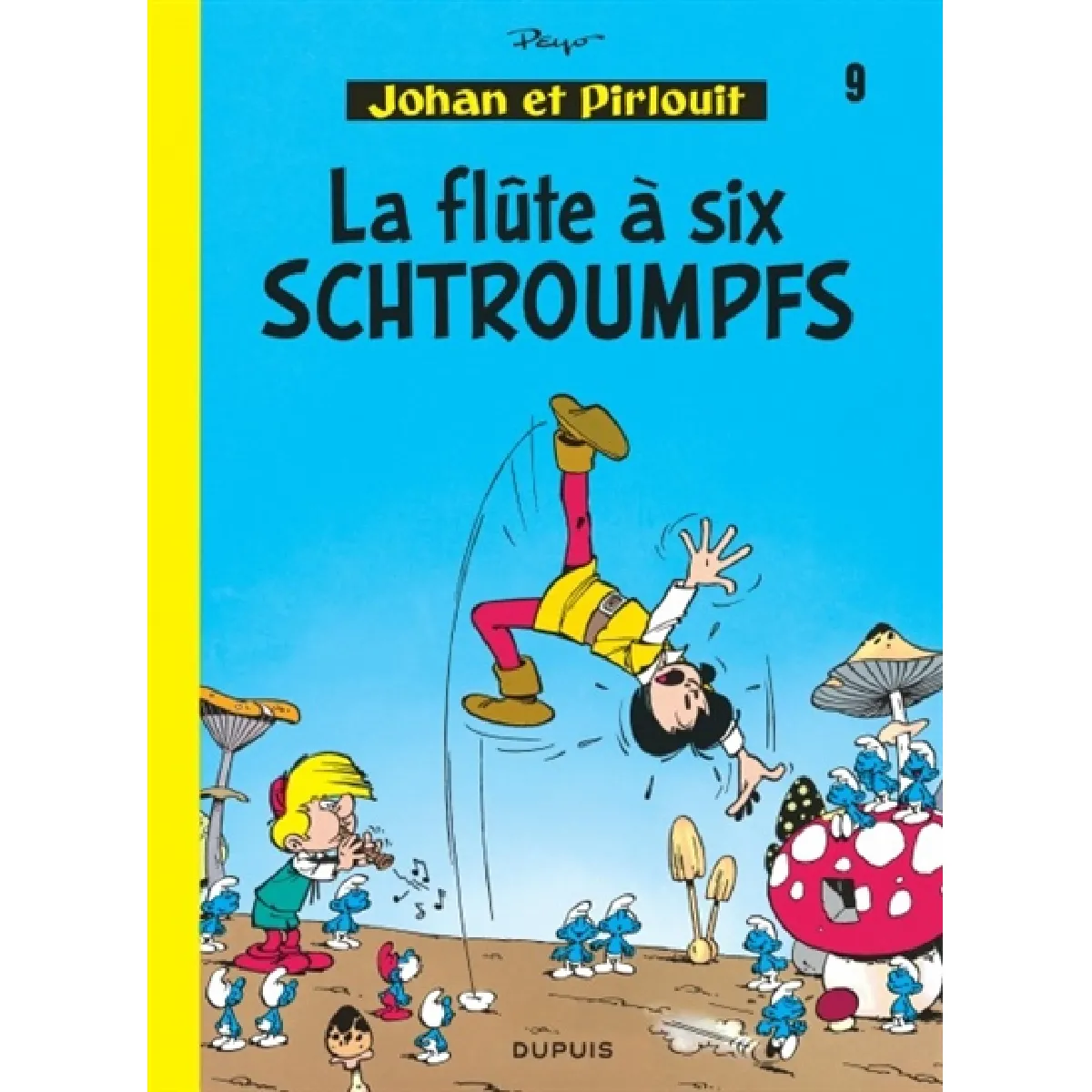 Acheter Johan et Pirlouit. Vol. 9. La flûte à six Schtroumpfs État correct - 10,36 € Johan et Pirlouit. Vol. 9. La flûte à six Schtroumpfs État correct N/A (Il ne s'agit pas d'une marque reconditionné disponible sur Rue du Commerce Seconde Vie