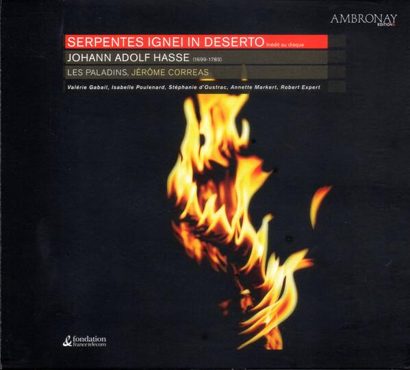 Johann Adolf Hasse, Les Paladins, Jérôme Correas, Valérie Gabail, Isabelle Poulenard, Stéphanie d'Oustrac, Annette Markert, Robert Expert - Serpentes Ignei In Deserto - 12,45 € Johann Adolf Hasse, Les Paladins, Jérôme Correas, Valérie Gabail, Isabelle Poulenard, Stéphanie d'Oustrac, Annette Markert, Robert Expert - Serpentes Ignei In Deserto reconditionné disponible sur Label Emmaüs