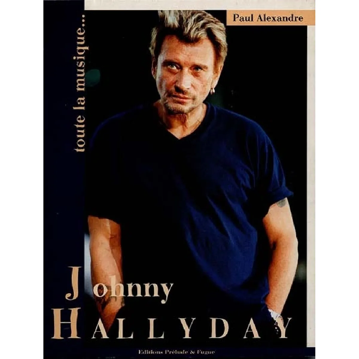 Johnny Hallyday : toute la musique que j'aime État correct - 15,00 € Johnny Hallyday : toute la musique que j'aime État correct N/A (Il ne s'agit pas d'une marque reconditionné disponible sur Rue du Commerce Seconde Vie
