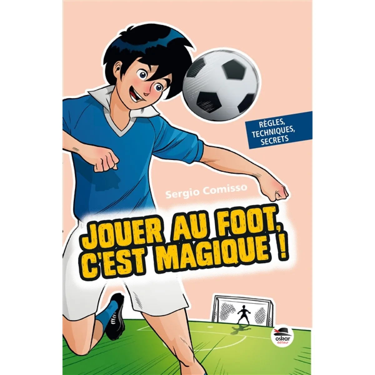 Acheter Jouer au foot, c'est magique ! État correct - 10,76 € Jouer au foot, c'est magique ! État correct N/A (Il ne s'agit pas d'une marque reconditionné disponible sur Rue du Commerce Seconde Vie