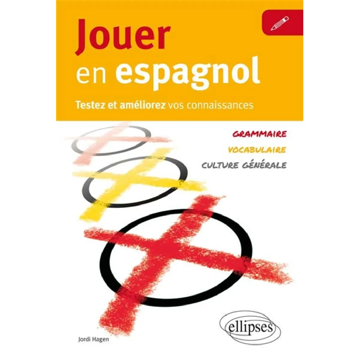 Acheter Jouer en espagnol : testez et améliorez vos connaissances : vocabulaire, grammaire, culture générale État correct - 10,00 € Jouer en espagnol : testez et améliorez vos connaissances : vocabulaire, grammaire, culture générale État correct N/A (Il ne s'agit pas d'une marque reconditionné disponible sur Rue du Commerce Seconde Vie