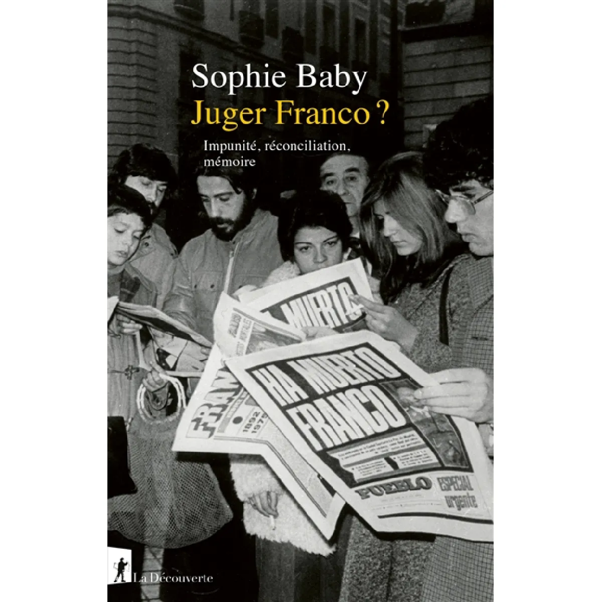 Acheter Juger Franco ? : impunité, réconciliation, mémoire État correct - 17,03 € Juger Franco ? : impunité, réconciliation, mémoire État correct N/A (Il ne s'agit pas d'une marque reconditionné disponible sur Rue du Commerce Seconde Vie