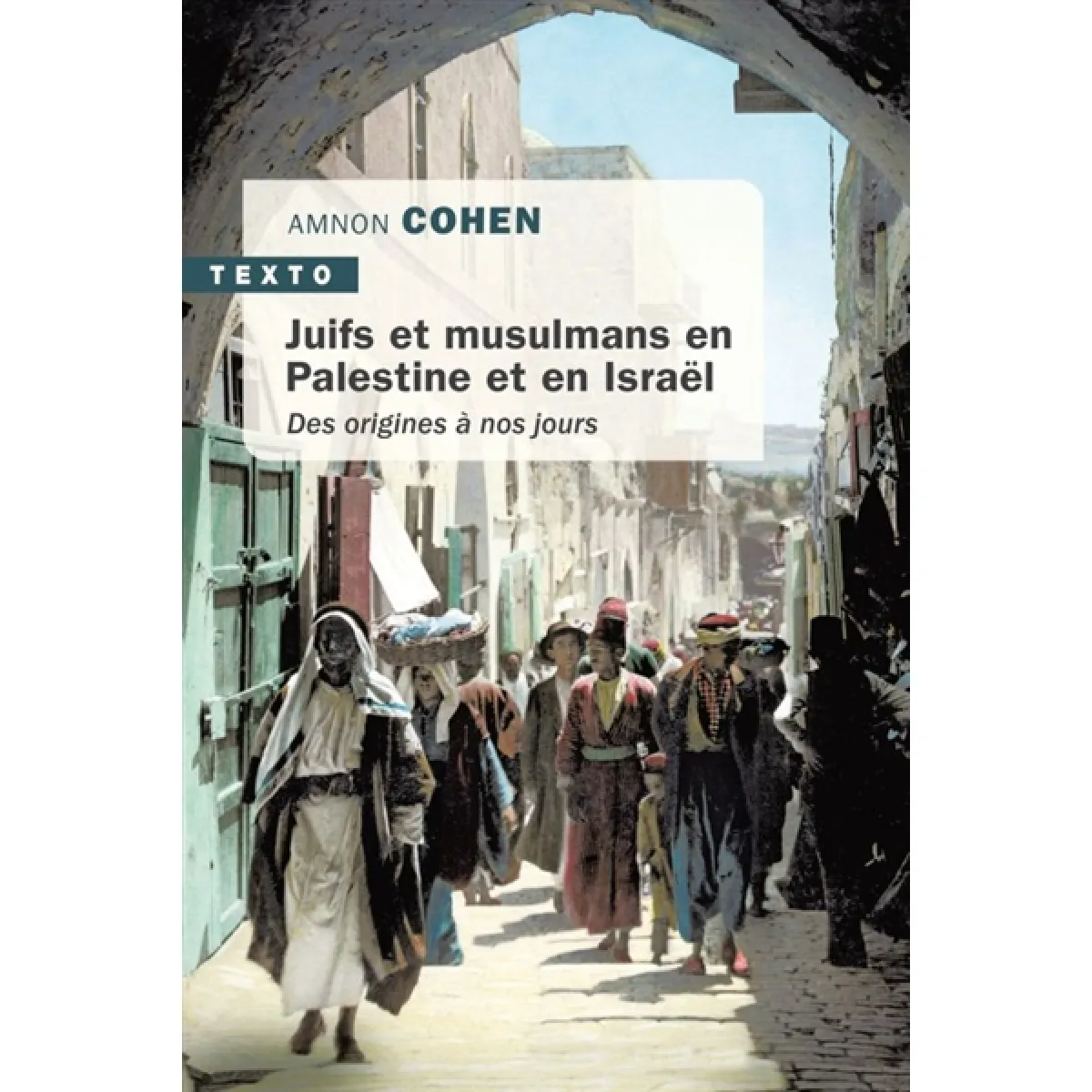 Juifs et musulmans en Palestine et en Israël : des origines à nos jours État correct - 10,90 € Juifs et musulmans en Palestine et en Israël : des origines à nos jours État correct N/A (Il ne s'agit pas d'une marque reconditionné disponible sur Rue du Commerce Seconde Vie