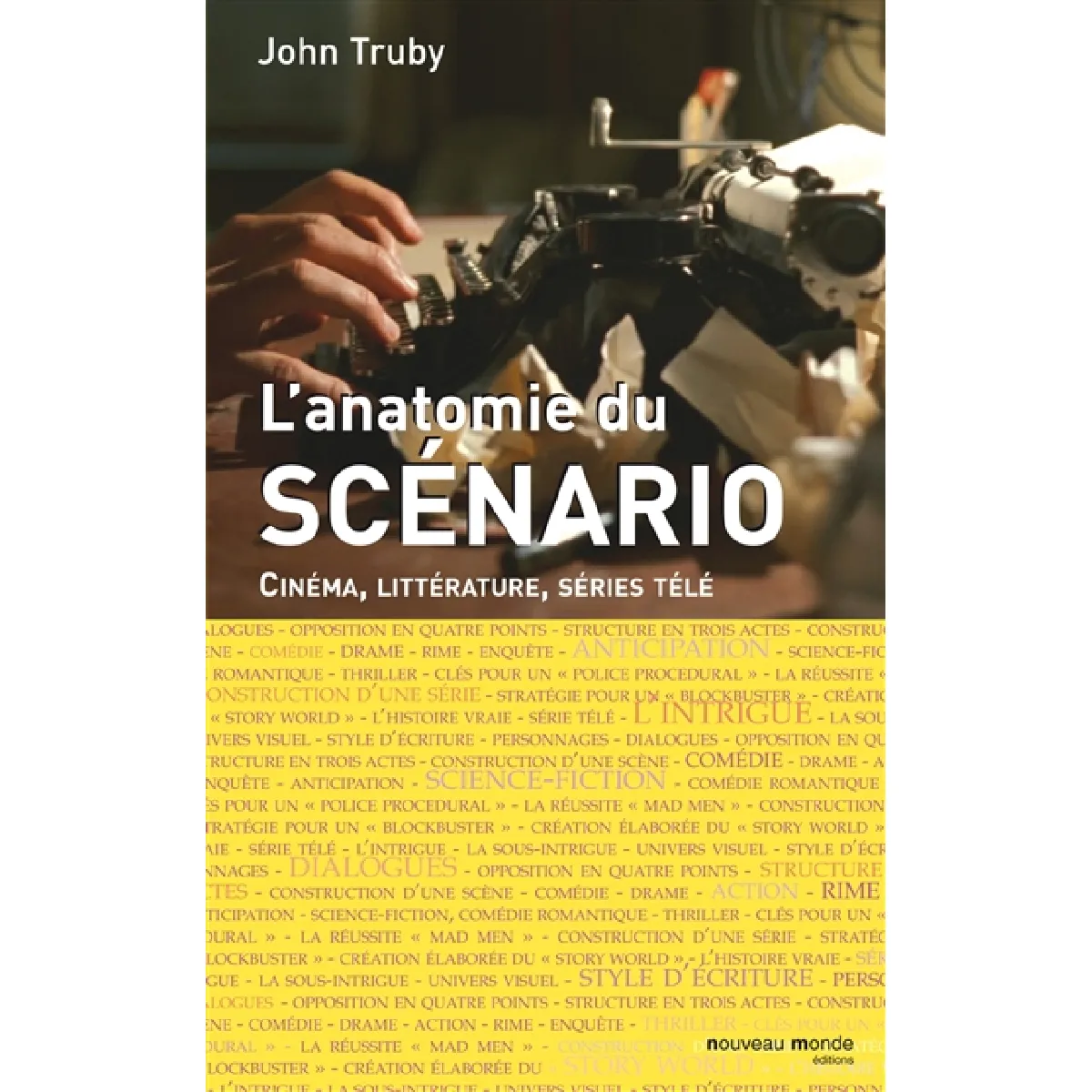 Acheter L'anatomie du scénario : cinéma, littérature, séries télé État correct - 15,02 € L'anatomie du scénario : cinéma, littérature, séries télé État correct N/A (Il ne s'agit pas d'une marque reconditionné disponible sur Rue du Commerce Seconde Vie