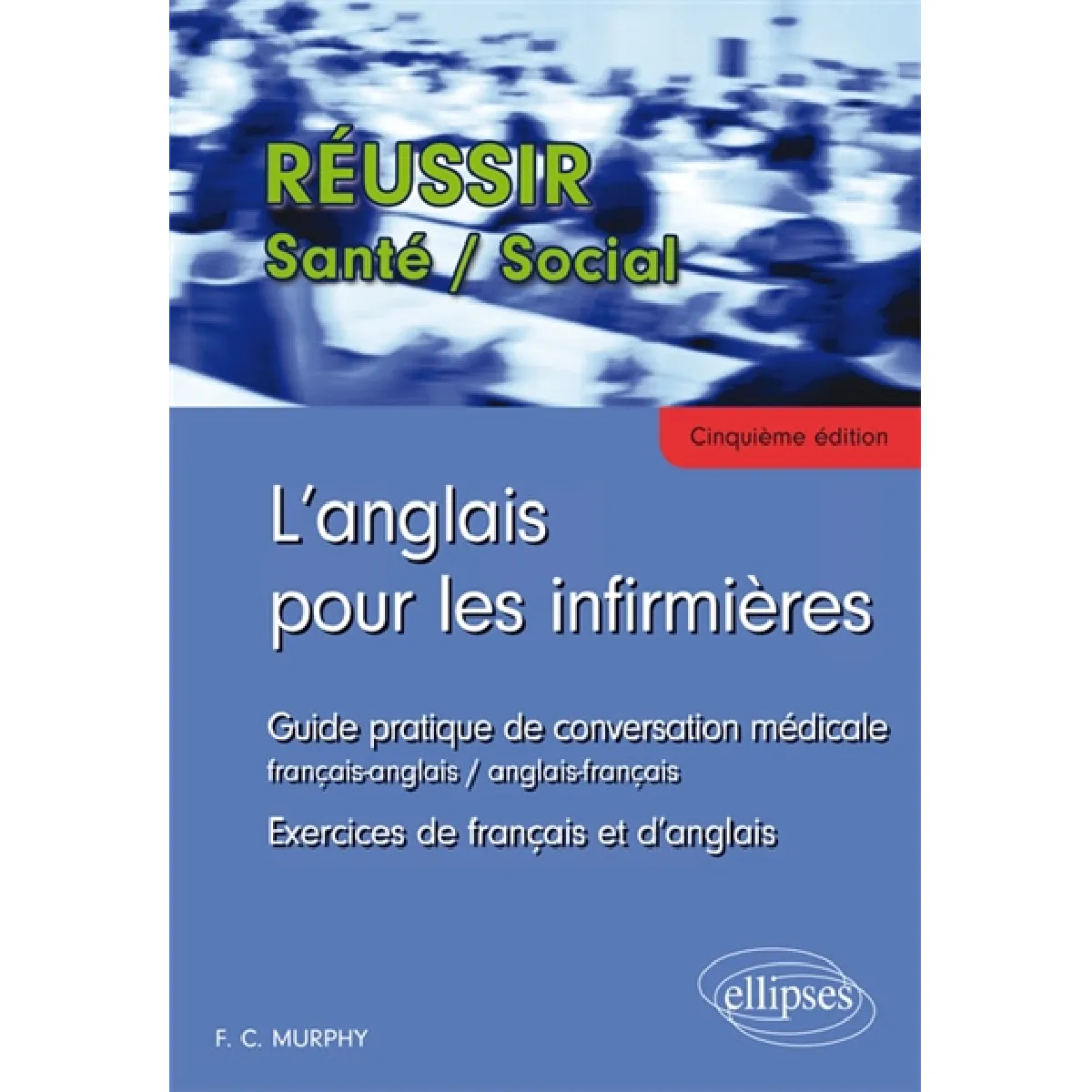 Acheter L'anglais pour les infirmières : guide pratique de conversation médicale, français-anglais, anglais-français : exercices de français et d'anglais État correct - 11,25 € L'anglais pour les infirmières : guide pratique de conversation médicale, français-anglais, anglais-français : exercices de français et d'anglais État correct N/A (Il ne s'agit pas d'une marque reconditionné disponible sur Rue du Commerce Seconde Vie