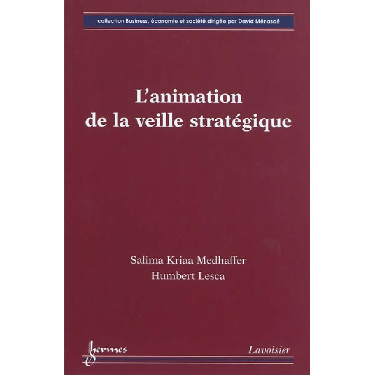 Acheter L'animation de la veille stratégique État correct - 13,04 € L'animation de la veille stratégique État correct N/A (Il ne s'agit pas d'une marque reconditionné disponible sur Rue du Commerce Seconde Vie