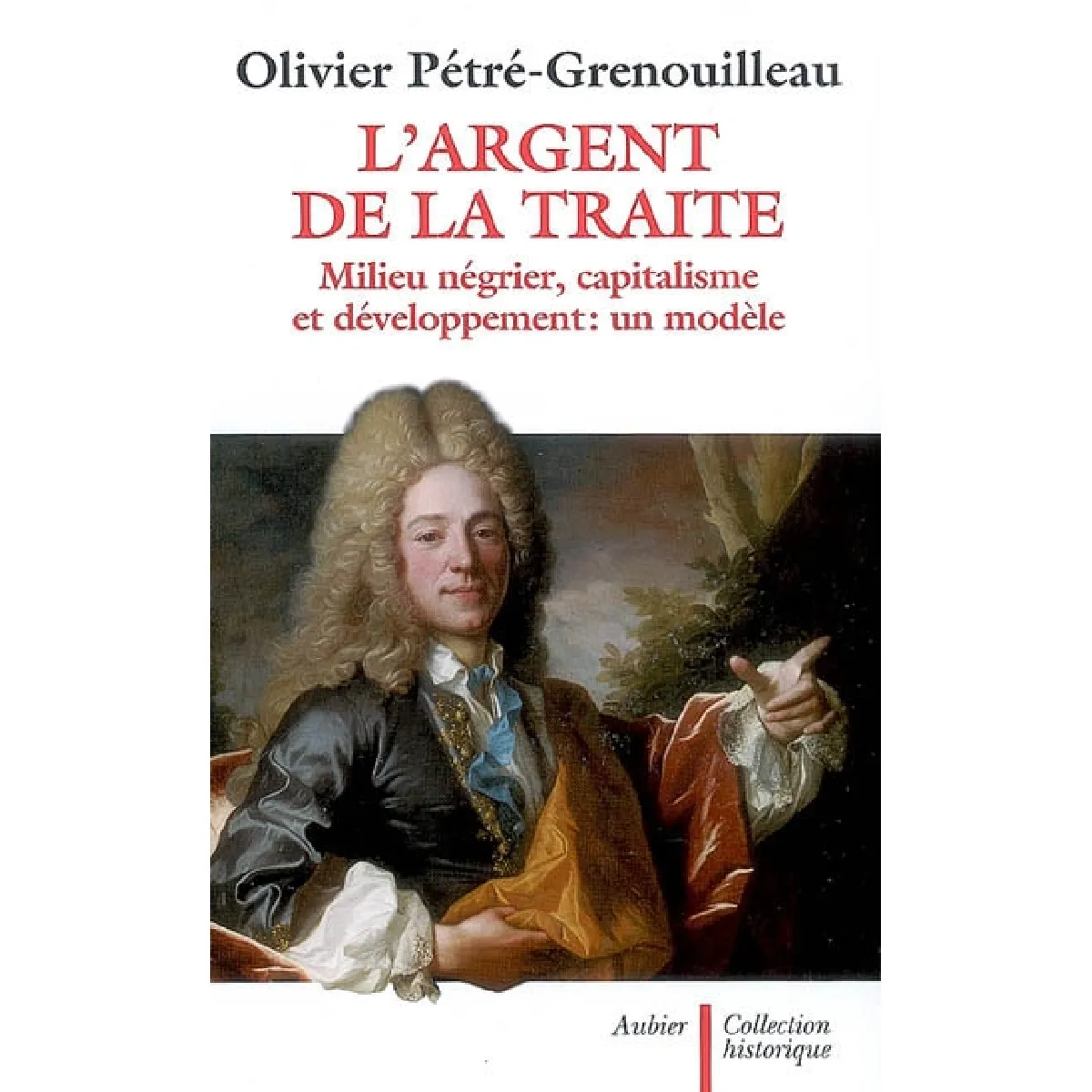 Acheter L'argent de la traite : milieu négrier, capitalisme et développement : un modèle État correct - 17,46 € L'argent de la traite : milieu négrier, capitalisme et développement : un modèle État correct N/A (Il ne s'agit pas d'une marque reconditionné disponible sur Rue du Commerce Seconde Vie