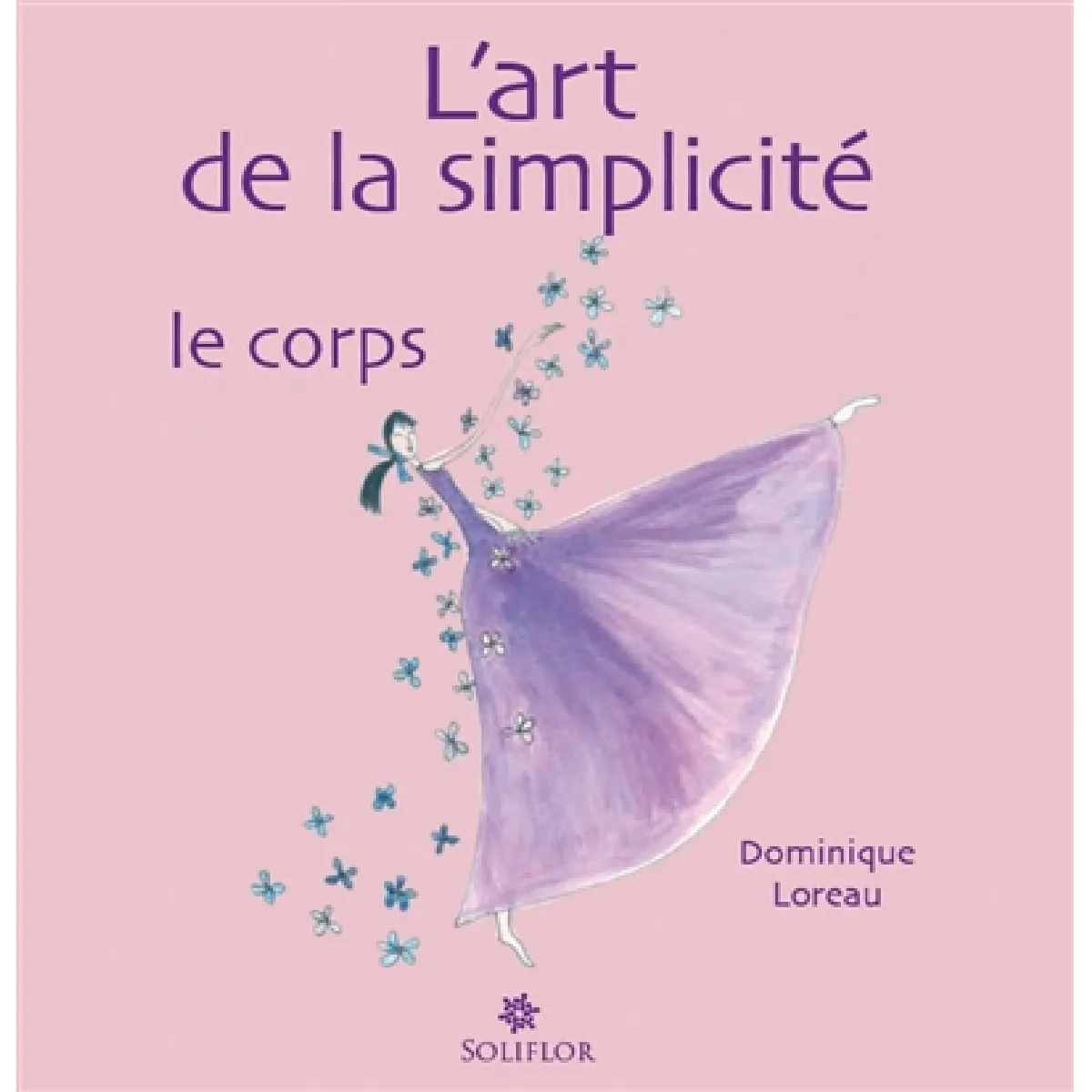 L'art de la simplicité. Vol. 2. Le corps État correct - 10,80 € L'art de la simplicité. Vol. 2. Le corps État correct N/A (Il ne s'agit pas d'une marque reconditionné disponible sur Rue du Commerce Seconde Vie