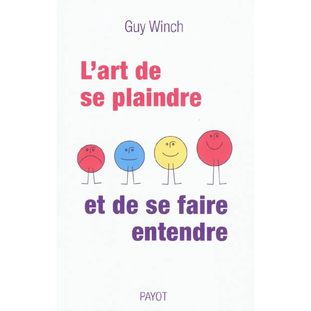 Acheter L'art de se plaindre et de se faire entendre État correct - 15,00 € L'art de se plaindre et de se faire entendre État correct N/A (Il ne s'agit pas d'une marque reconditionné disponible sur Rue du Commerce Seconde Vie
