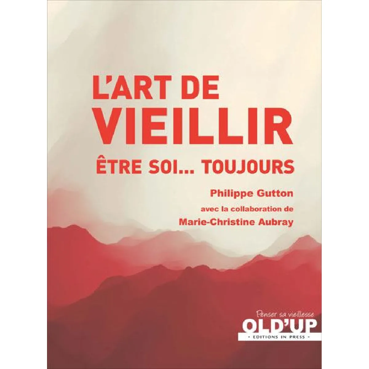 L'art de vieillir : être soi... toujours État correct - 10,37 € L'art de vieillir : être soi... toujours État correct N/A (Il ne s'agit pas d'une marque reconditionné disponible sur Rue du Commerce Seconde Vie